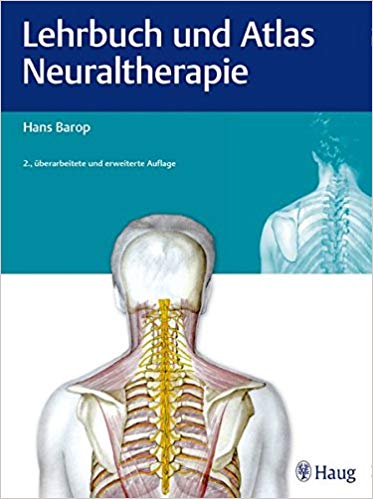 Lehrbuch und Atlas der Neuraltherapie nach Huneke