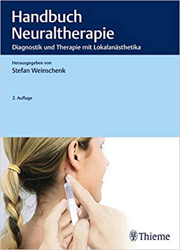 Handbuch Neuraltherapie: Therapie mit Lokalanästhetika